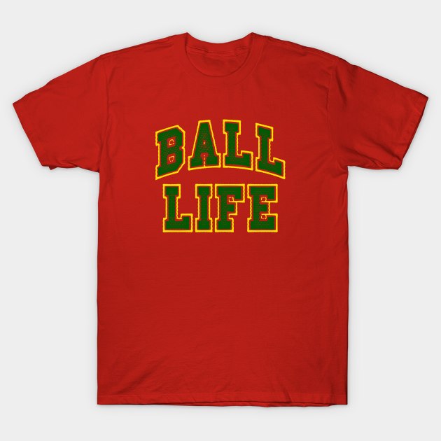 BALL LIFE 3 T-Shirt by undergroundART